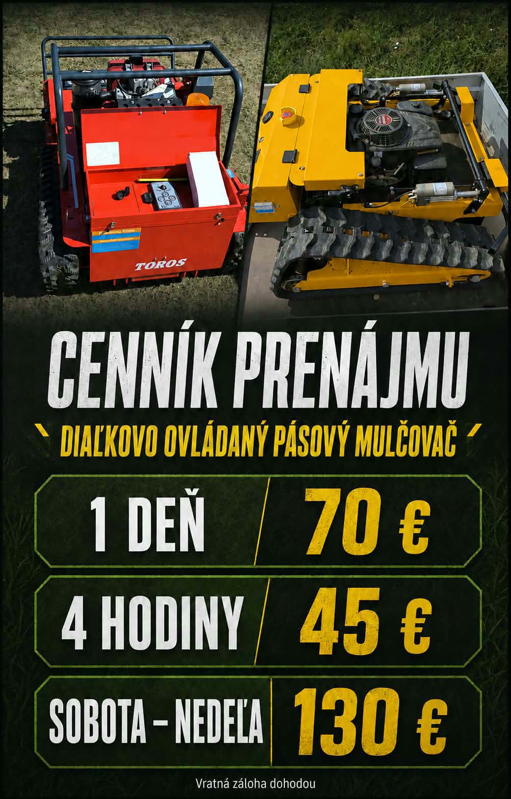 Cenník prenájmu diaľkovo ovládaného pásového mulčovača